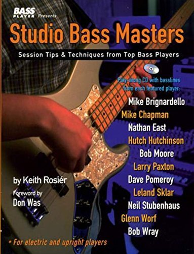 Studio Bass Masters: Session Tips and Techniques from Top Bass Players