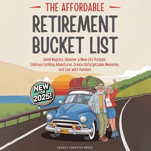 The Affordable Retirement Bucket List by Legacy Creative Press episode artwork