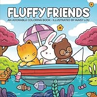 Fluffy Friends: A Lovely Coloring Book for Adults and Teens Featuring Charming Animal Characters for Relaxation B0D9M2RGPQ Book Cover