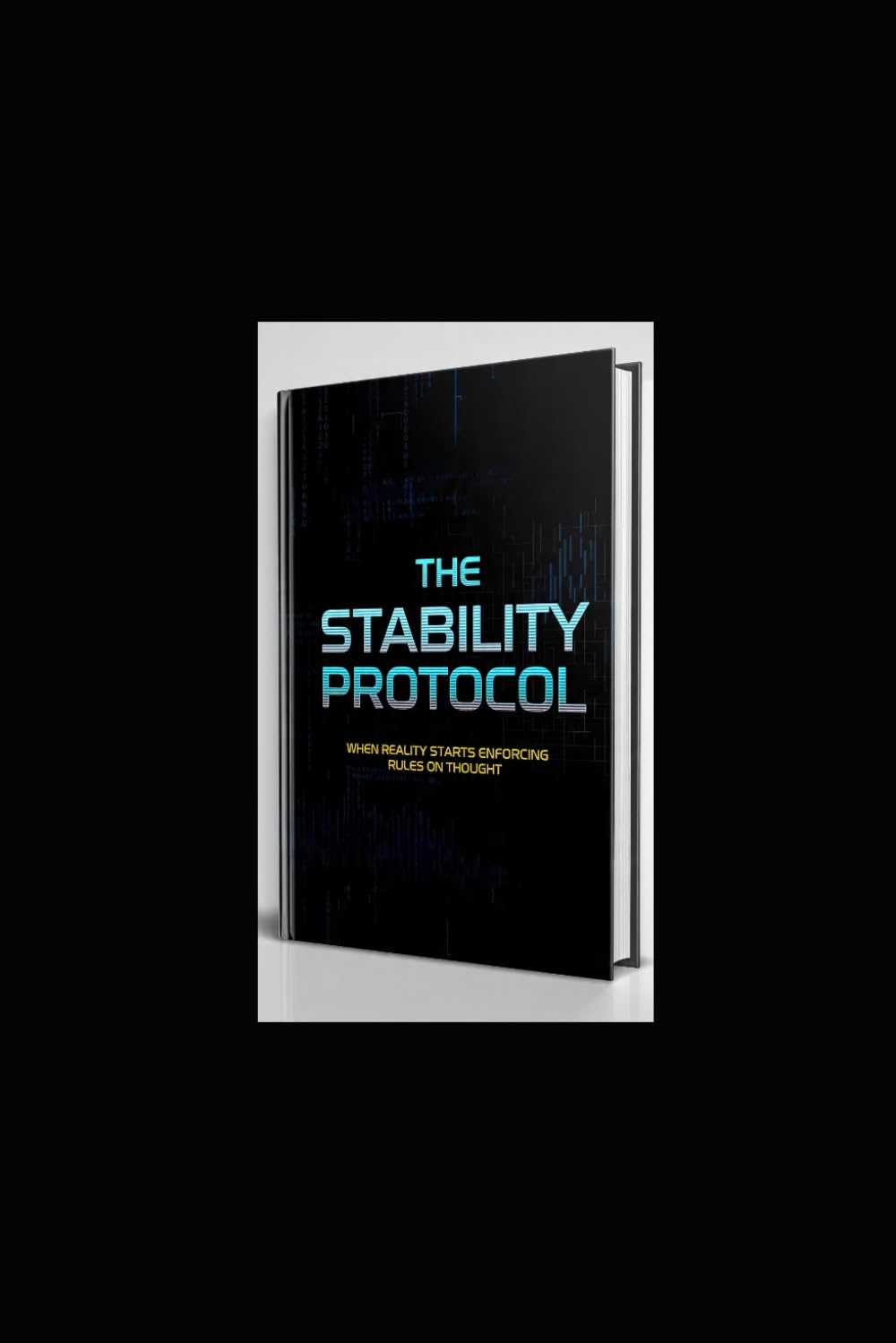 THE STABILITY PROTOCOL: When Reality Starts Enforcing Rules on Thought