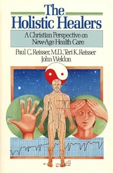 Paperback The Holistic Healers: A Christian Perspective on New-Age Health Care Book