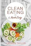 Clean Eating Made Easy
