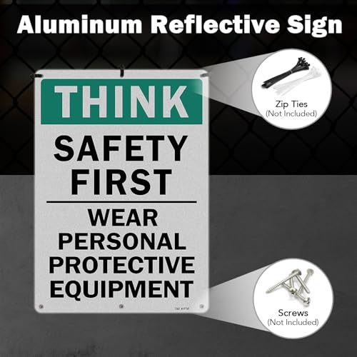 Image of T&R Large Think Safety First Sign Wear Personal Protective Equipment - 14 x 10 Inches Rust Free .040 Aluminum Reflective - UV Protected, Waterproof and Fade Resistant - 6 Pre-drilled Holes