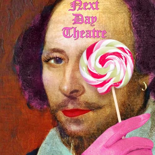 Screwing Around With Shakespeare (Part Three)
