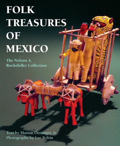 Folk Treasures of Mexico: The Nelson A. Rockefeller Collection