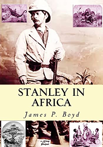 Stanley in Africa: "The Wonderful Discoveries a... 1517475090 Book Cover