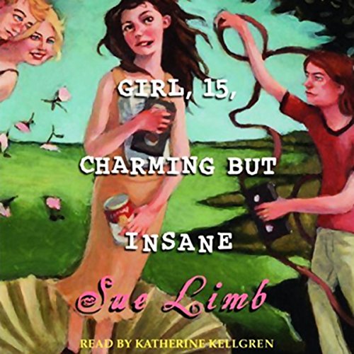Girl, 15, Charming but Insane by Sue Limb