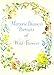 MARJORIE BLAMEY'S PORTRAIT'S OF WILD FLOWERS