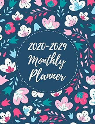 2020-2029 Planner: 10 Year 120 Months Calendar Monthly Planner Schedule ...