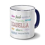 Tasse mit Namen Isabella - Negative Eigenschaften von Isabella - Namenstasse, Kaffeebecher, Mug, Becher, Kaffeetasse - Farbe Blau