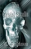  The Crystal Skulls (English Edition)
