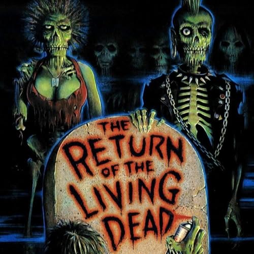 Episode 153: The Return of the living Dead
