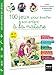 100 jeux pour éveiller son enfant à la nature (Les ateliers de l'éveil)