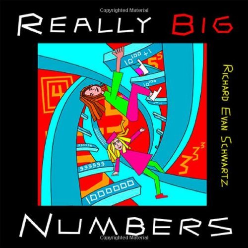 Really Big Numbers by Richard Evan Schwartz (2014-07-07)
