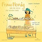 Frau Honig und das Glück der kleinen Dinge