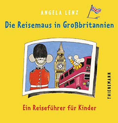 Die Reisemaus in Großbritannien Die Reisemaus in Großbritannien