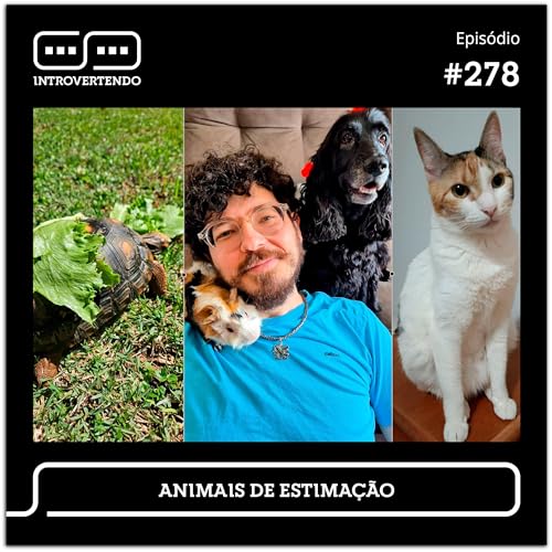 #278 – Animais de Estimação Podcast Por capa