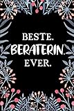 Beste Beraterin Ever: A5 Punkteraster • Notebook • Notizbuch • Taschenbuch • Journal • Tagebuch - Ein lustiges Geschenk für Freunde oder die Familie und die beste Beraterin der Welt
