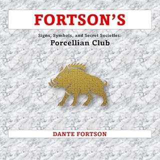 Fortson's Signs, Symbols, and Secret Societies: Porcellian Club cover art