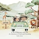 In the Wilderness with God: An Adventure of Faith and Friendship