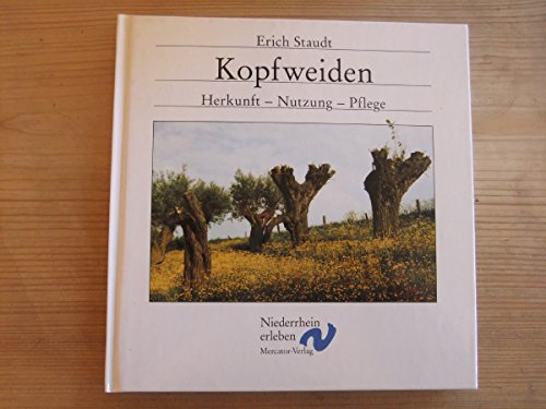 Kopfweiden: Herkunft, Nutzung, Pflege