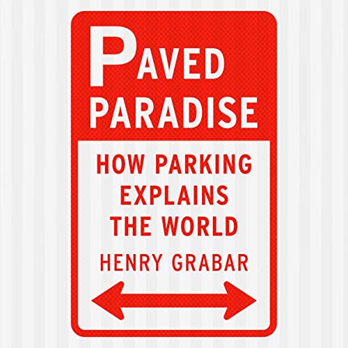 Paved Paradise by Henry Grabar episode artwork