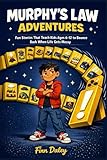 Murphy's Law Adventures: Fun Stories That Teach Kids Ages 6-12 to Bounce Back When Life Gets Messy