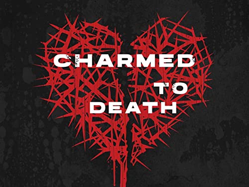 Charmed to Death