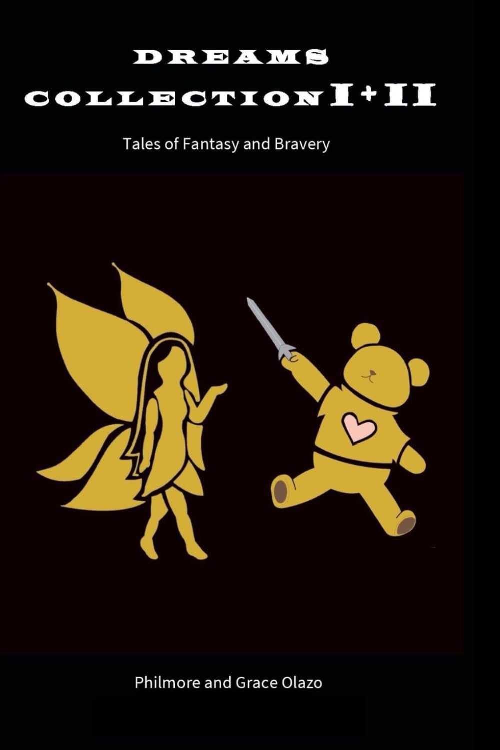 Dreams Collection I + II: Tales of Fantasy and Bravery