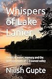 Whispers of Lake Lanier: Poems of water, memory and the quiet emotions of a drowned valley