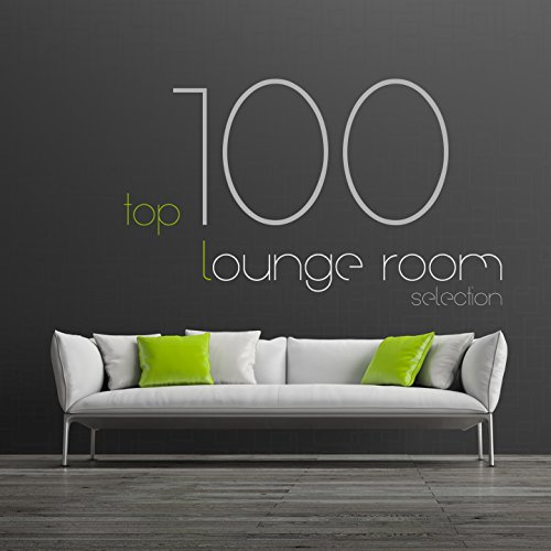 Top 100 Lounge Room Selection (The 100 Best Lounge Songs Ever) de