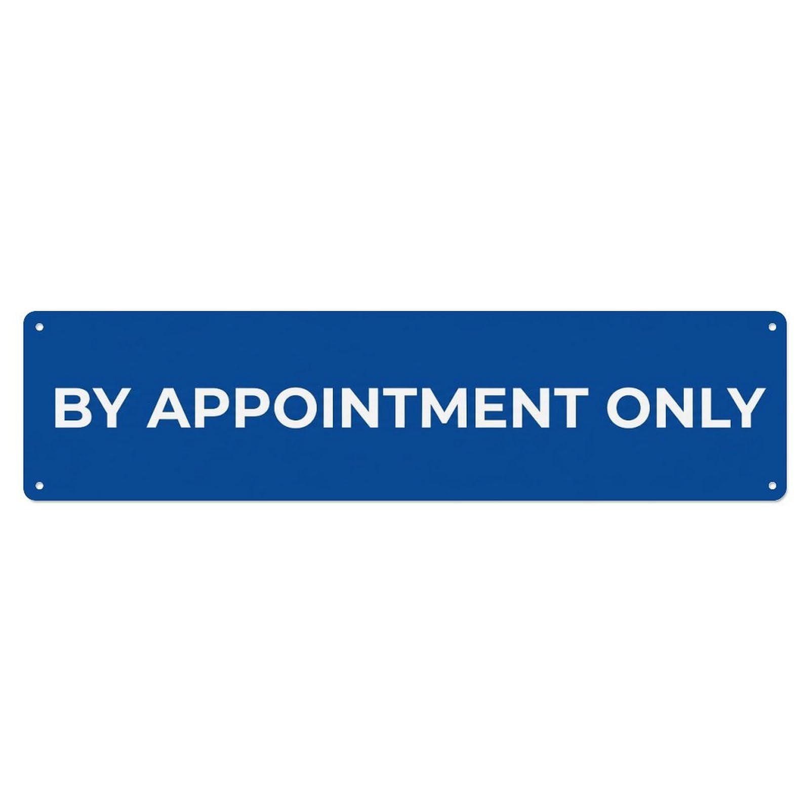 Appointment Only Scheduled Visits Metal Tin Sign