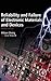 Reliability and Failure of Electronic Materials and Devices