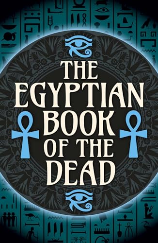 Arcturus Publishing Ltd The Egyptian Book of the Dead (Arcturus Classics).