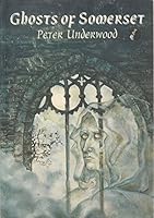 Ghosts of Somerset 1899383255 Book Cover