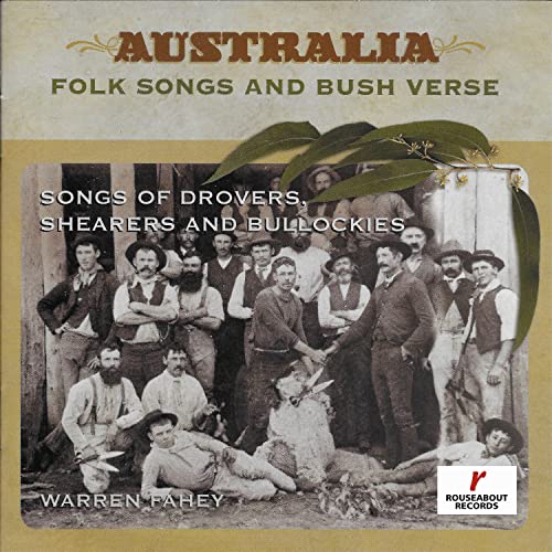 Australia Folk Songs And Bush Verse, Volume One Songs Of