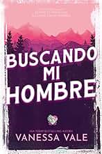 Buscando Mi Hombre (Cacería de hombres nº 1)