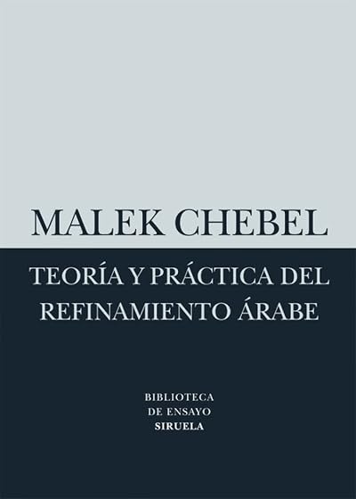 Teoría y práctica del refinamiento árabe