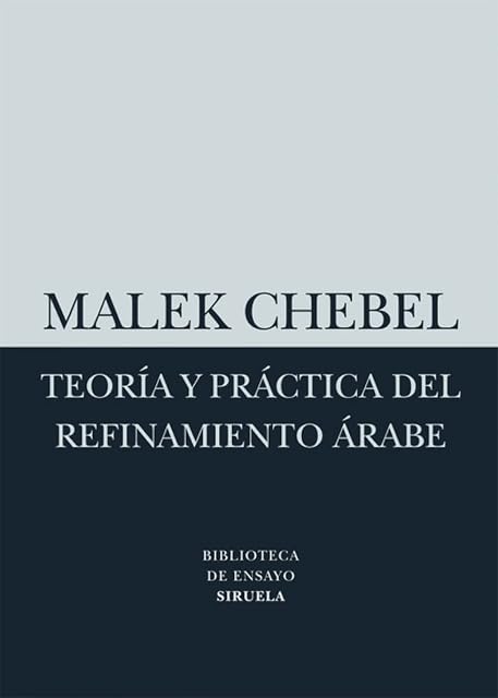 Portada de Teoría y práctica del refinamiento árabe