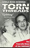 Torn Threads: The True-Life Story of Jan Jadzinski B000TZ1ACS Book Cover