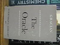 The oracle: A manual of the art of discretion (Everyman's library-no.401) B0000CLNI9 Book Cover