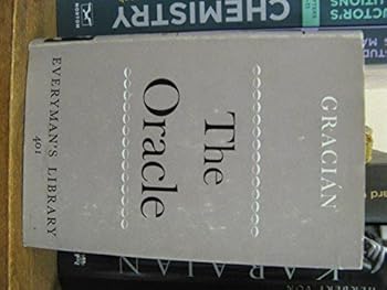 Hardcover The oracle: A manual of the art of discretion (Everyman's library-no.401) Book