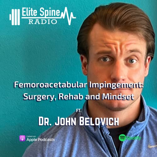 S2E9: Femoroacetabular Impingement: Surgery, Rehab and Mindset