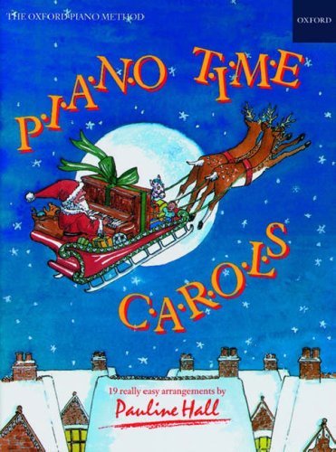 [Piano Time Carols - The Oxford Piano Method [Sheet Music]] [Author: x] [August, 1994]      Sheet music – January 1, 1994