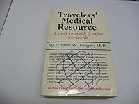 Traveler's Medical Resource: A Guide to Health & Sagety Worldwide 0934802629 Book Cover