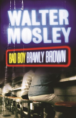 Bad Boy Brawly Brown: Easy Rawlins 7 (Easy Rawlins...