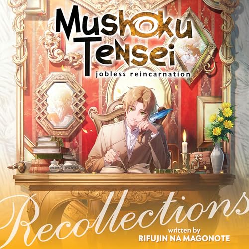 Mushoku Tensei: Jobless Reincarnation: Recollections (Light Novel) by Rifujin na Magonote episode artwork
