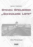 Steven Spielbergs "Schindlers Liste" - Eine Filmanalyse (Sprache und Kultur) - Markus Stahlecker