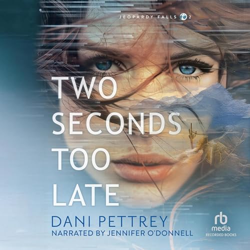 Two Seconds Too Late | Dani Pettrey episode artwork