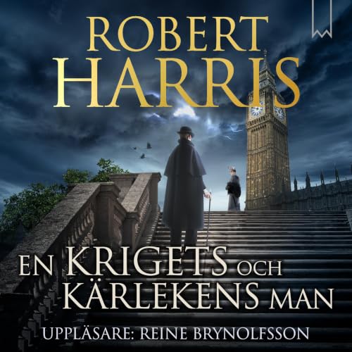 En krigets och k&auml;rlekens man Audiobook By Harris Robert, Skoglund Svante - translator cover art